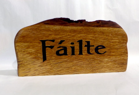 Fáilte Sign (Welcome in Gaelic) - Freestanding
