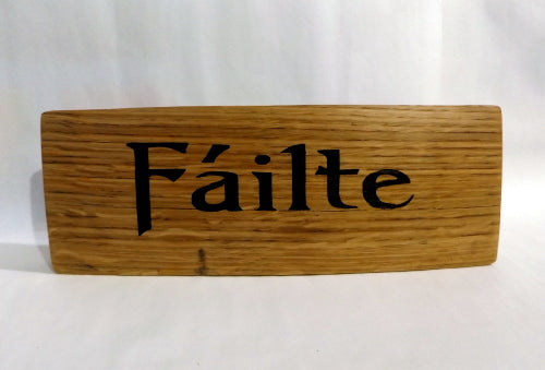 Fáilte Sign (Welcome in Gaelic - Freestanding Whisky Stave
